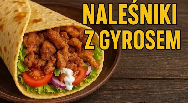 Twoje naleśniki gyros jak z budki? Sprawdź przepis Marcela!
